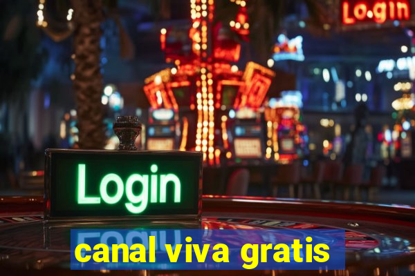 canal viva gratis